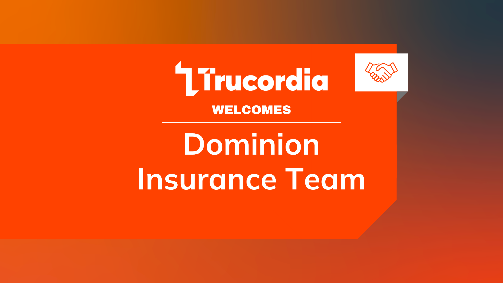 Trucordia Acquires Assets of Dominion Insurance Services, Adding a Specialist in Professional Liability Lines with Deep Client Relationships