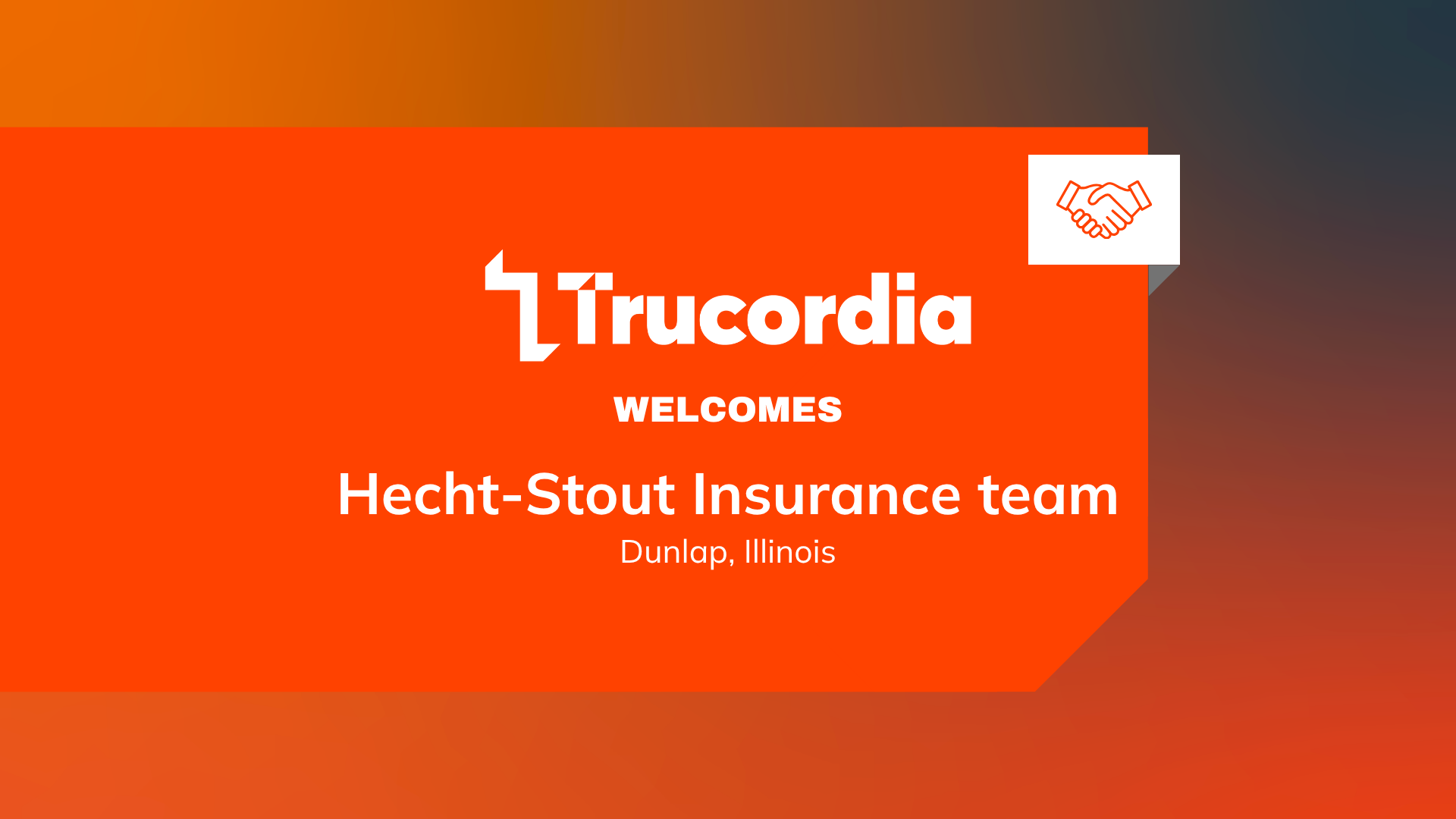 Trucordia Acquires Assets of Hecht-Stout Insurance Agency, Expanding Client-Focused Commercial Insurance Capabilities in Illinois