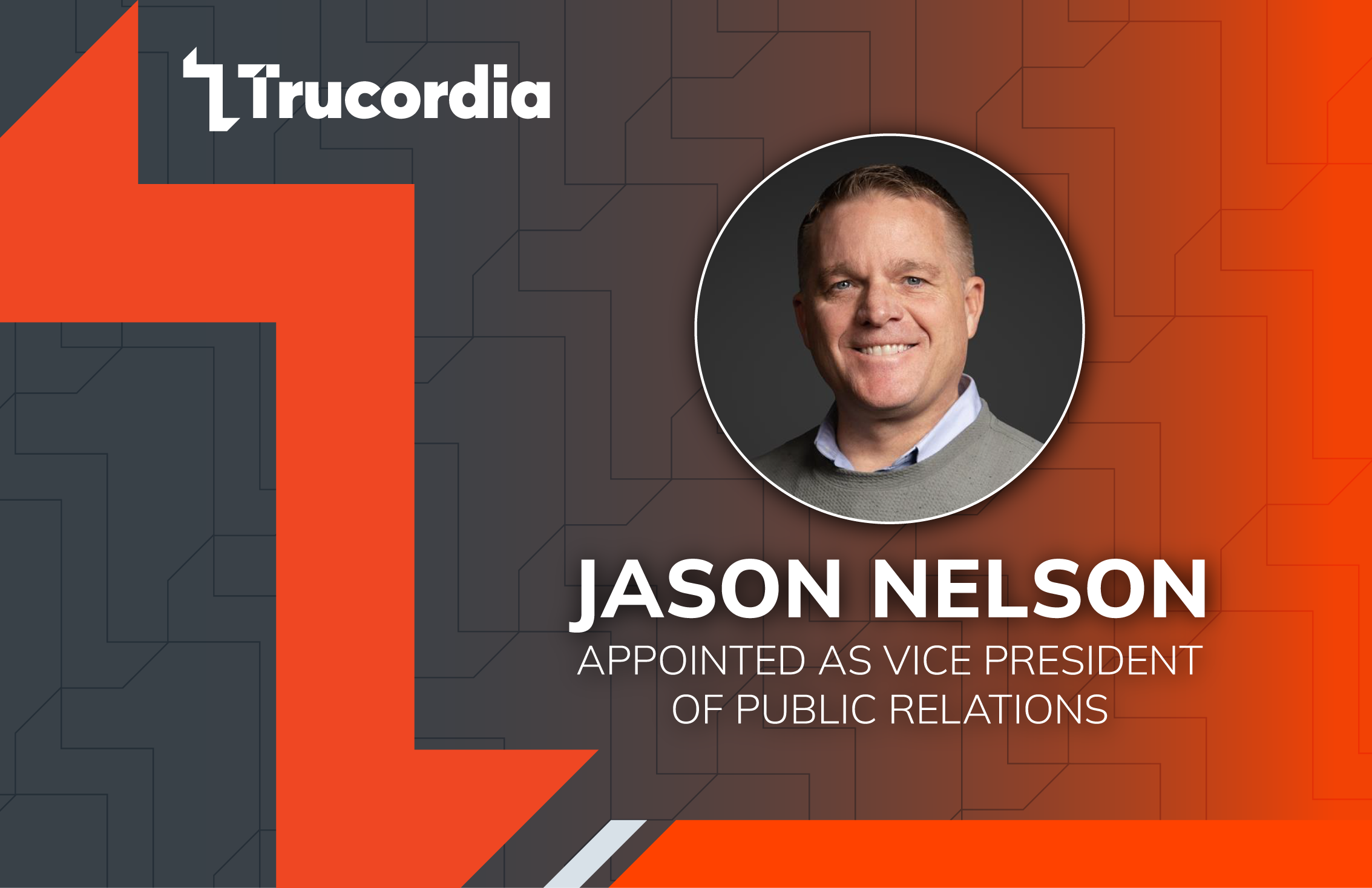 Trucordia Appoints Jason Nelson as Vice President of Public Relations